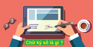 Chữ ký số là gì